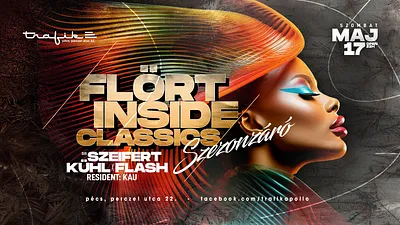 FLÖRT INSIDE CLASSICS-TRAFIK PÉCS-Május 17. 