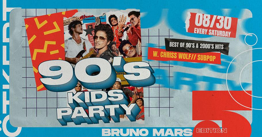 Ötkert Saturday 08.30. 90's Kids Party - Bruno Mars Edition // Benin Boys