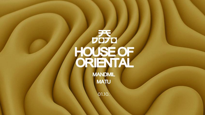 HOUSE OF ORIENTAL 01.10.