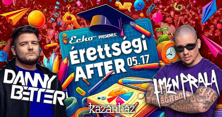 Echo pres.: Érettségi AFTER // Lmen Prala - 05.17