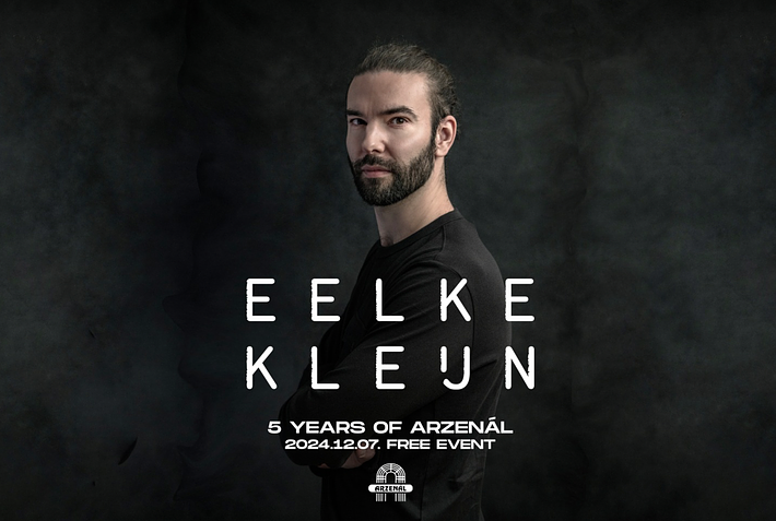 5 years of Arzenal w/ EELKE KLEIJN all night long (lefogyasztható / consumable)