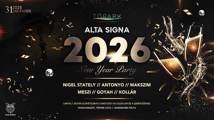 Tópark Szilveszter by ALTA SIGNA with NIGEL STATELY | ANTONYO | MAKSZIM | MESZI | GOYAH | KOLLÁR @ Dunaharaszti