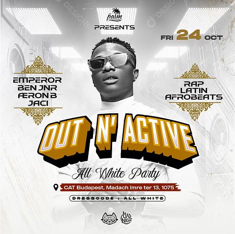 OUT N’ ACTIVE (ALL WHITE PARTY)