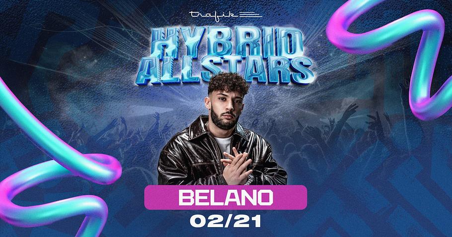 Hybrid nights w/Belano | Trafik Pécs 02/21