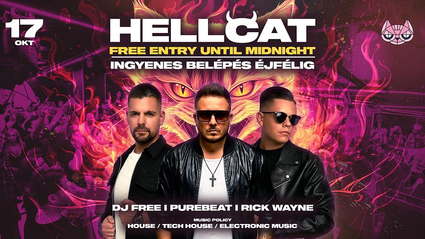 CAT pres.-HELLCAT ✘ PUREBEAT, RICK WAYNE, FREE ➤ BELÉPÉS ÉJFÉLIG DÍJTALAN ➤ 10.17.