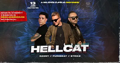 CAT pres.-HELLCAT ✘ Purebeat, Strikz, Danny ➤ BELÉPÉS ÉJFÉLIG DÍJTALAN