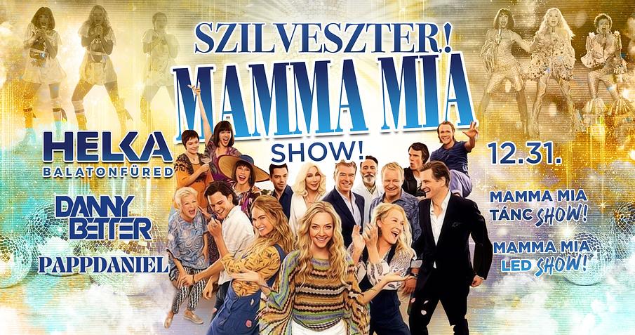 MAMMA MIA SZILVESZTER • HELKA Balatonfüred