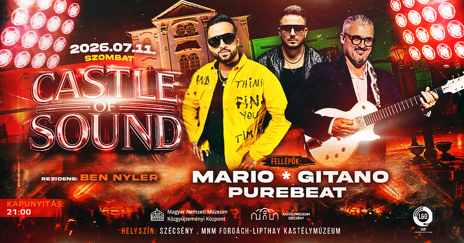 🏰✨ CASTLE OF SOUND – SZÉCSÉNY - 07.11. 