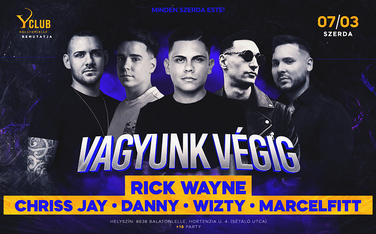 • VAGYUNK VÉGIG • [2024.07.03.] #szerda » Y Club Balatonlelle