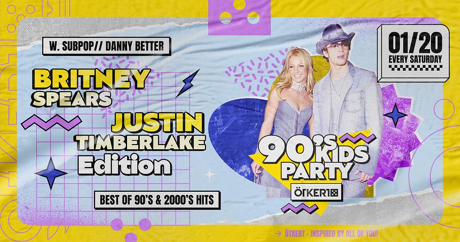 Ötkert Szombat 01.20. - 90's kids party - Britney x Justin