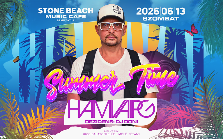 🌴 Summer Time 🌴 HAMVAI P.G. // 2026.06.13. // Stone Beach, Balatonlelle