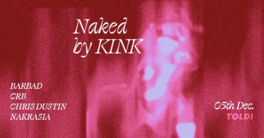 Naked by KINK 