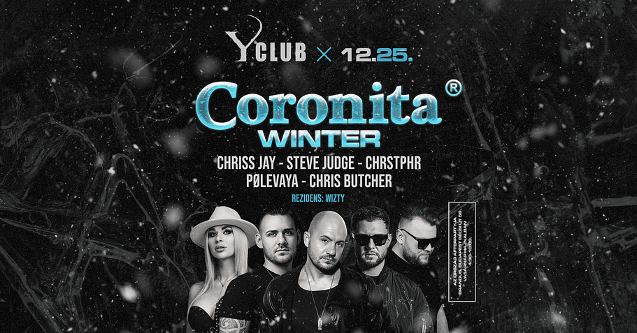 ▬ Coronita® Winter  2025/12/25 | Y CLUB | BALATONLELLE ▬