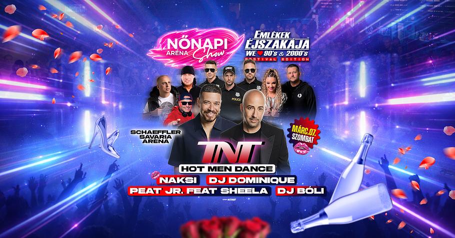 Emlékek Éjszakája™ ✘ Nőnapi Aréna Show // Szombathely // Márc.07.