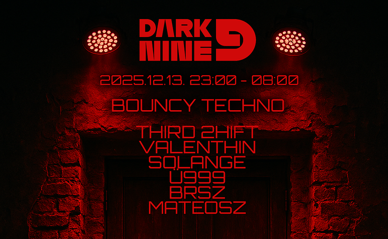 D9 DARK NINE BOUNCY TECHNO