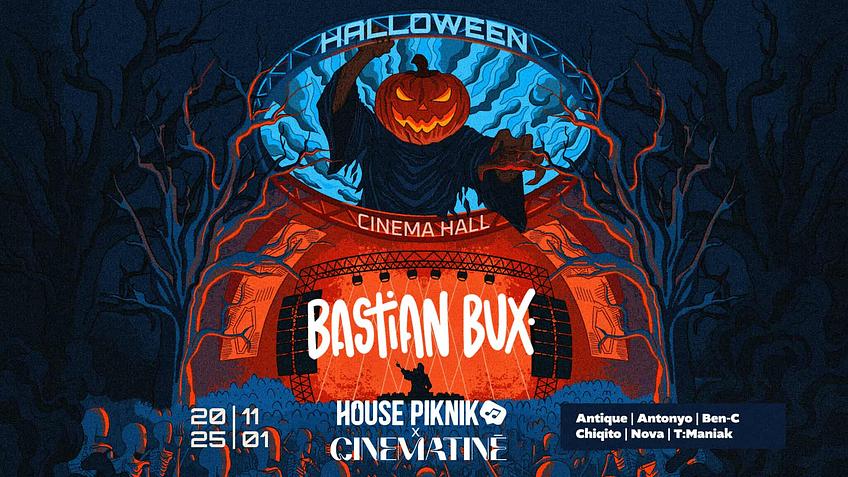House Piknik x Cinematiné Halloween w/ BASTIAN BUX x NOV1 x Cinema Hall 