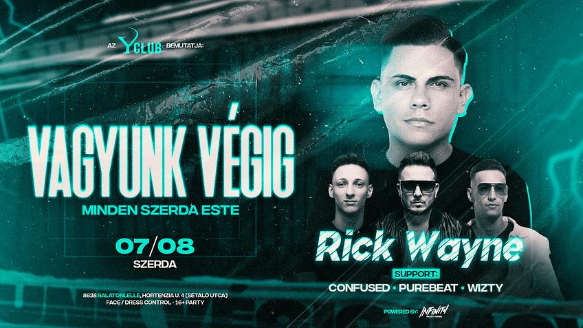 • VAGYUNK VÉGIG • [2026.07.08.] » Y Club Balatonlelle