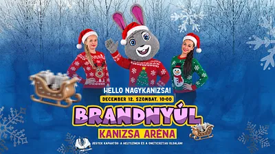 Brandnyúl koncert - Nagykanizsa - Kanizsa Aréna - 2026. december 12. szombat 10.00