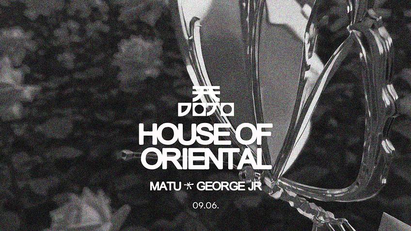 HOUSE OF ORIENTAL 09.06.
