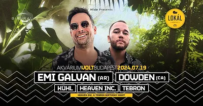 H!DE Pres. EMI GALVAN (AR) & DOWDEN (CAN) 07.19. (Heaven INC & Tebron Birthday Bash)