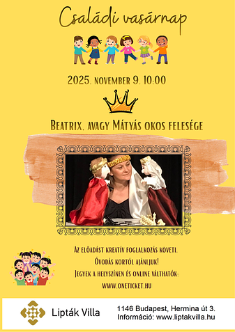 CSALÁDI VASÁRNAP: Beatrix, avagy Mátyás okos felesége bábjáték + kreatív foglalkozás