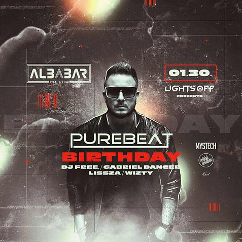 PUREBEAT BIRTHDAY • 01.30. • Székesfehérvár ➢ Albabar