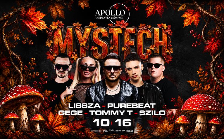 • MYSTECH® Welcome to the Jungle • [2026.10.16.] ➢ Salgótarján - Apollo