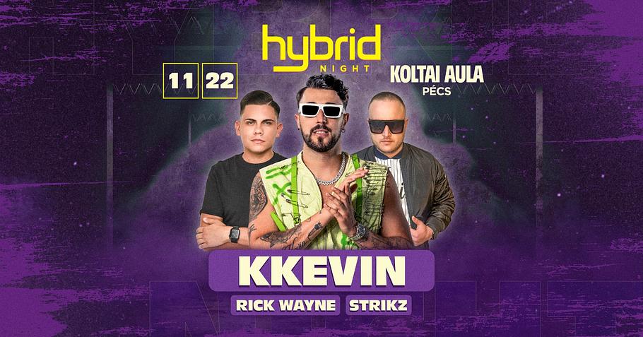 Hybrid nights w/ KKevin | Koltai Aula Pécs 11/22