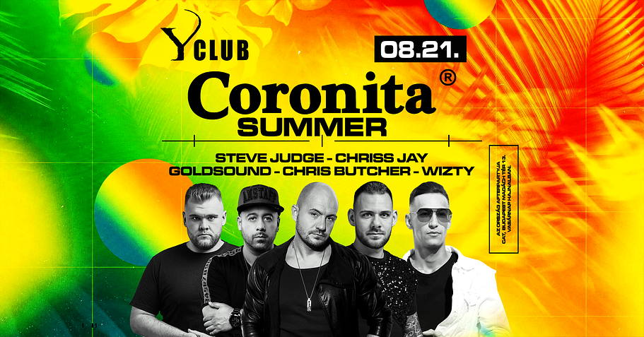 ▬ Coronita® Summer 2026.08.21. | Y CLUB | BALATONLELLE ▬