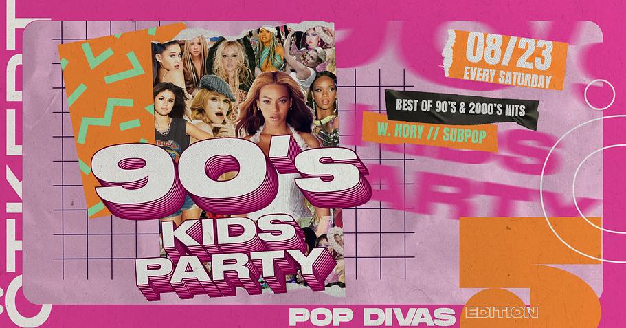 Ötkert saturday 08.23. 90's Kids Party - Pop Divas Edition // WOZA