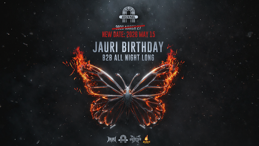 JAURI BIRTHDAY - B2B ALL NIGHT LONG @ ARZENÁL / 05.15.