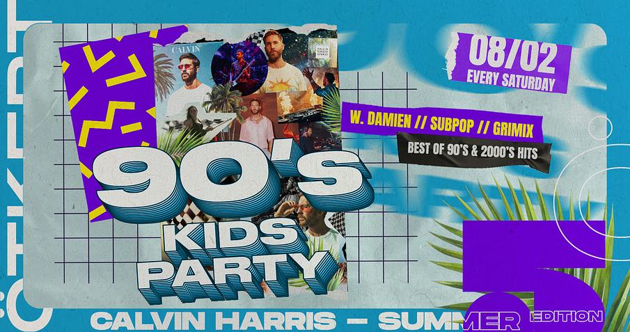 Ötkert Saturday 08.02. 90's Kids Party - Calvin Harris - Summer Ed. // Mama Africa