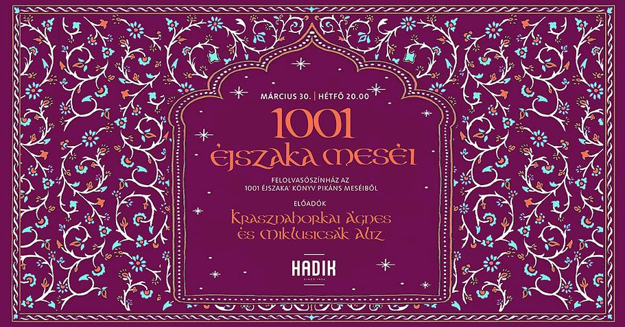1001 éjszakai meséi - a könyv pikáns meséiből olvas felKrasznahorkai Ágnes és Miklusicsák Aliz