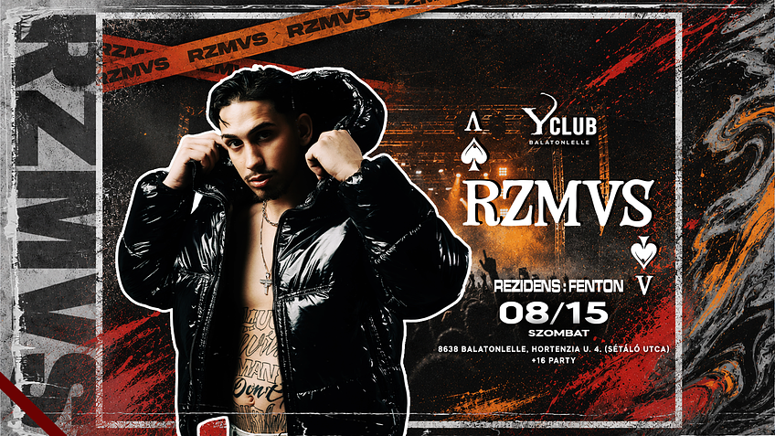 ♠︎ 𝐑𝐙𝐌𝐕𝐒 ♠︎  //2026.08.15.//  Y Club ➢ Balatonlelle