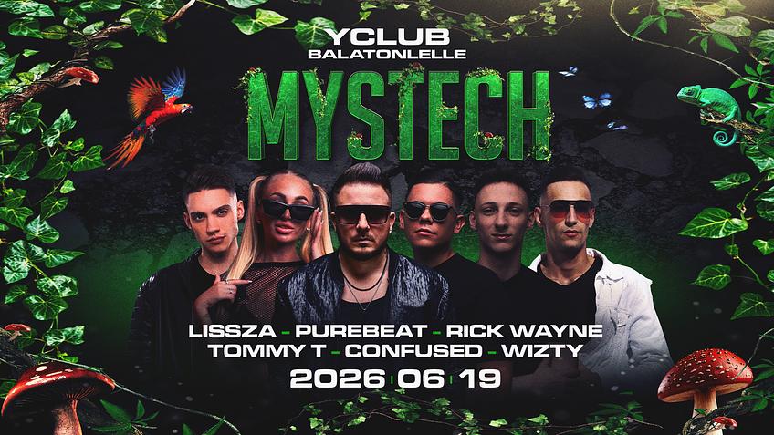• MYSTECH® Welcome to the Jungle • 2026.06.19. ➢ Y CLUB - Balatonlelle