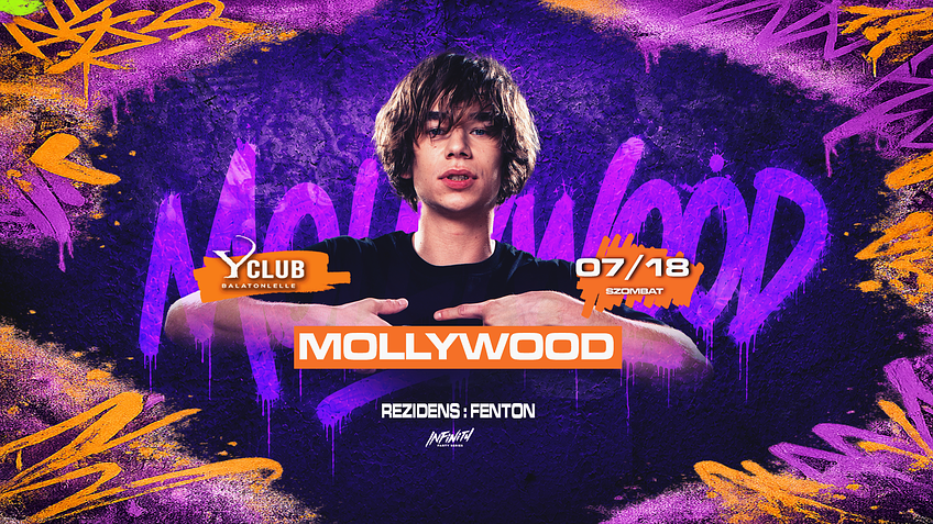 🔥 MOLLYWOOD 🔥 [2026.07.18.] ❯❯❯ Y CLUB - Balatonlelle