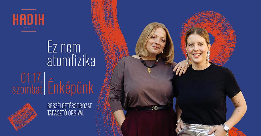 Ez nem atomfizika - beszélgetéssorozat Tapasztó Orsival