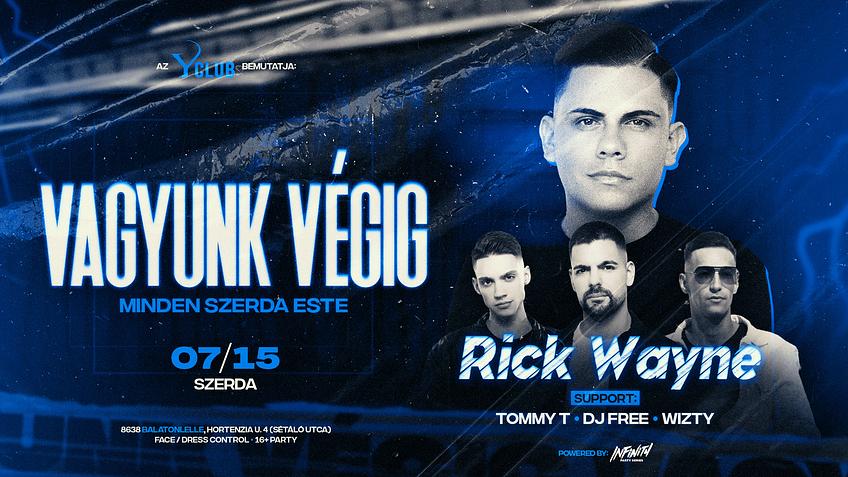 • VAGYUNK VÉGIG • [2026.07.15.] » Y Club Balatonlelle