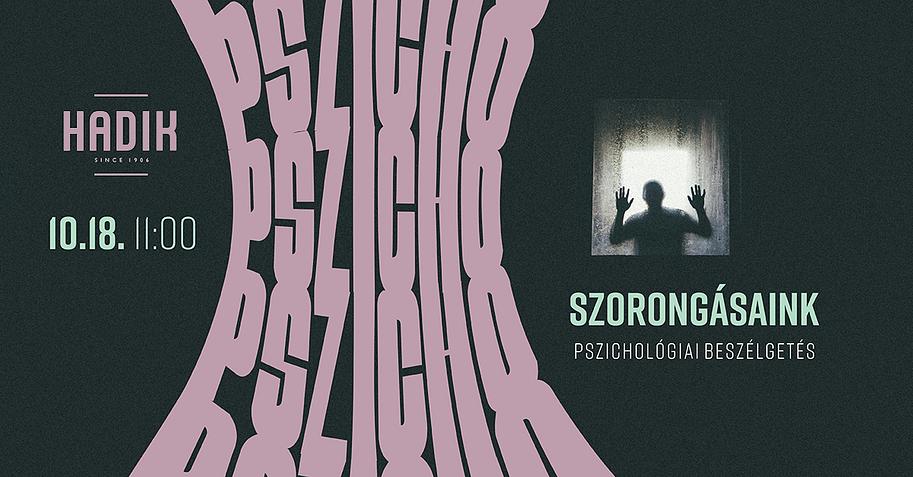 HadikPszicho - Szorongásaink