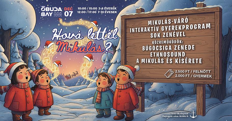 🎅🎵 Hová lettél, Mikulás? – Zenés kaland az Óbudai-szigeten, az Óbuda Bay-en 🎵🎅