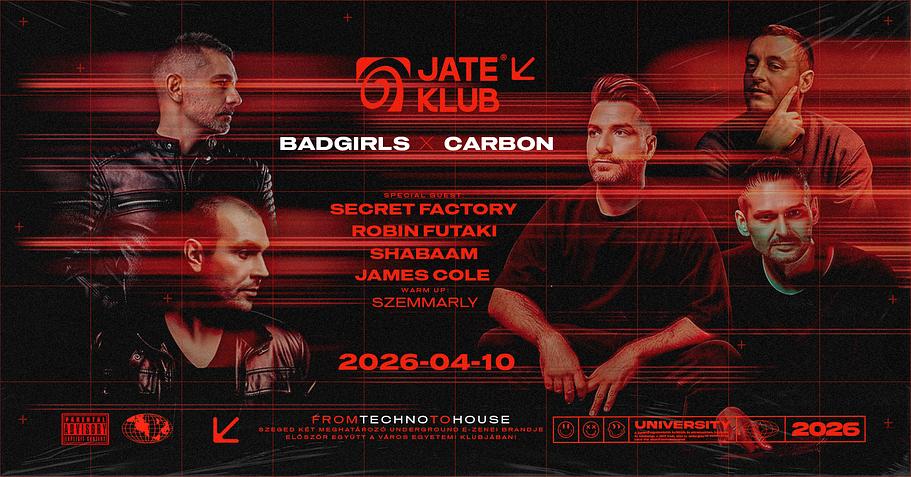 04-10 CARBON vs BADGIRLS Szeged JATE spec guest: Secret Factory