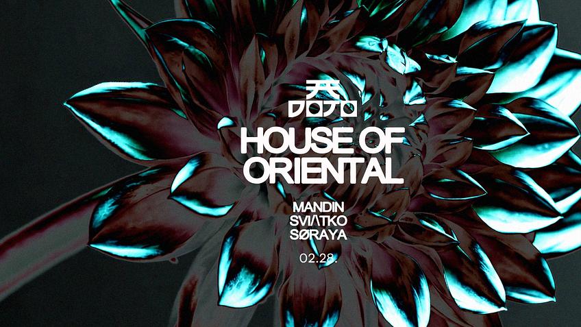 HOUSE OF ORIENTAL 02.28.