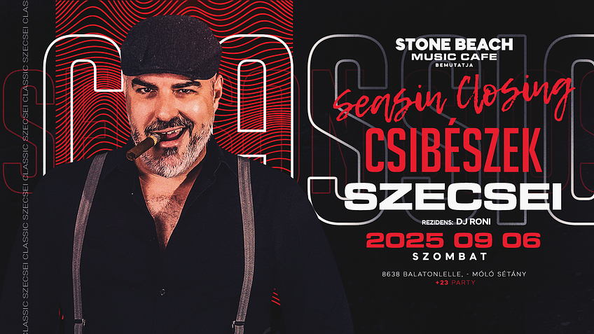 • Season Closing • CSIBÉSZEK - SZECSEI [2025.09.06.] ➤ STONE BEACH