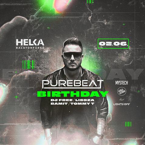 PUREBEAT BIRTHDAY • 02.06. / Helka Balatonfüred 