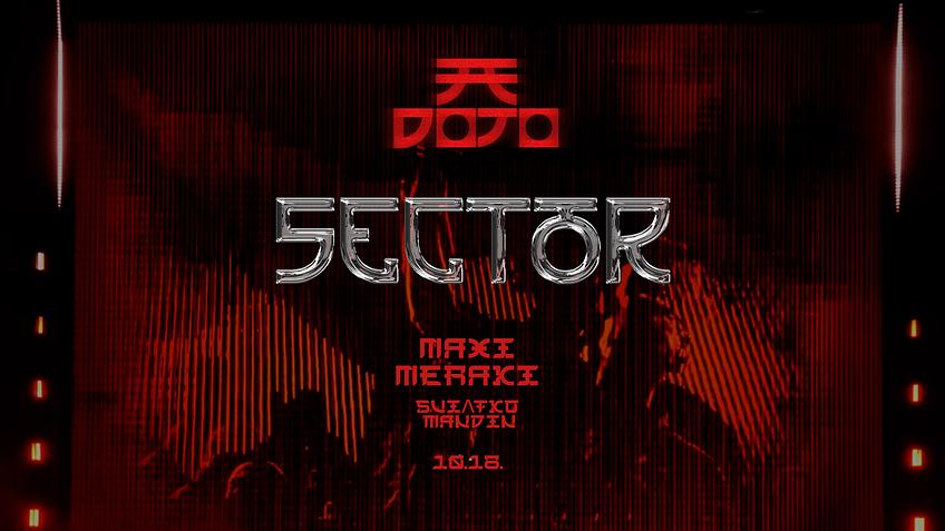 SECTOR w/ MAXI MERAKI 10.18.