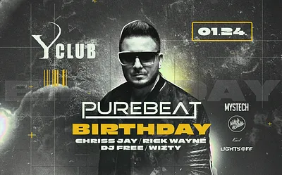 PUREBEAT BIRTHDAY • 01.24. • Balatonlelle ➢ Y CLUB