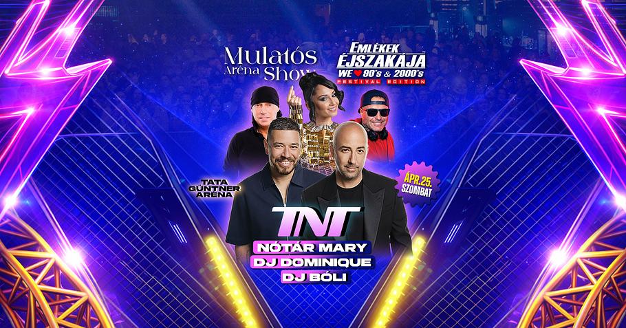 Emlékek Éjszakája™ x Mulatós Aréna Show // Tata - Güntner Aréna // Ápr.25.