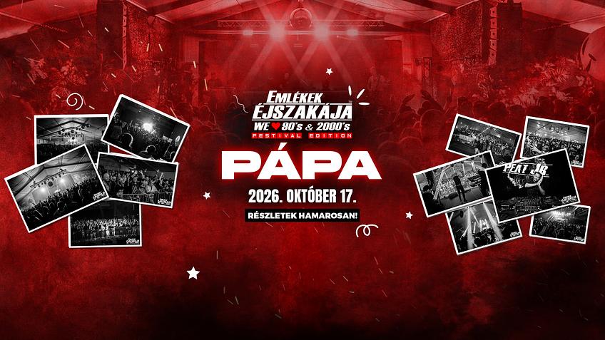Emlékek Éjszakája™ // Pápa // Okt.17.