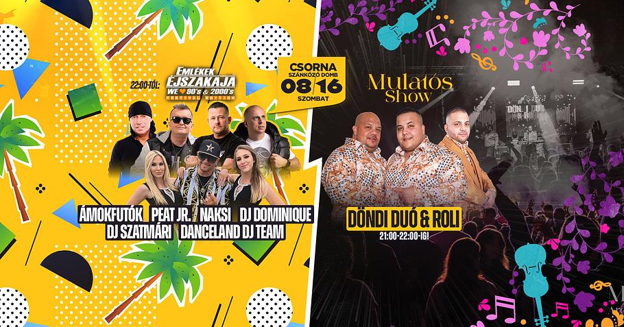 Emlékek Éjszakája™ ✘ Mulatós Show // Csorna // 08.16. // RÉGI