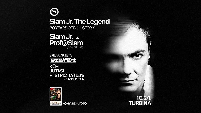 Slam Jr. The Legend  30 years of DJ.History